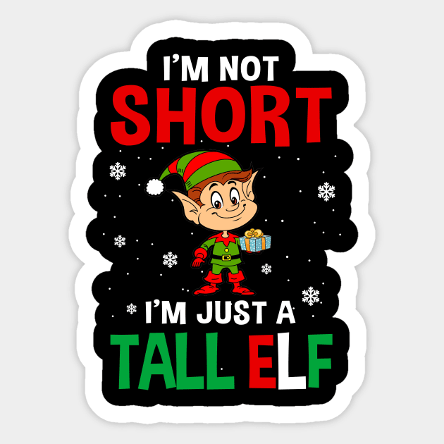 I_m Not Short I_m Just A Tall Elf Christmas Funny Sticker by Dunnhlpp